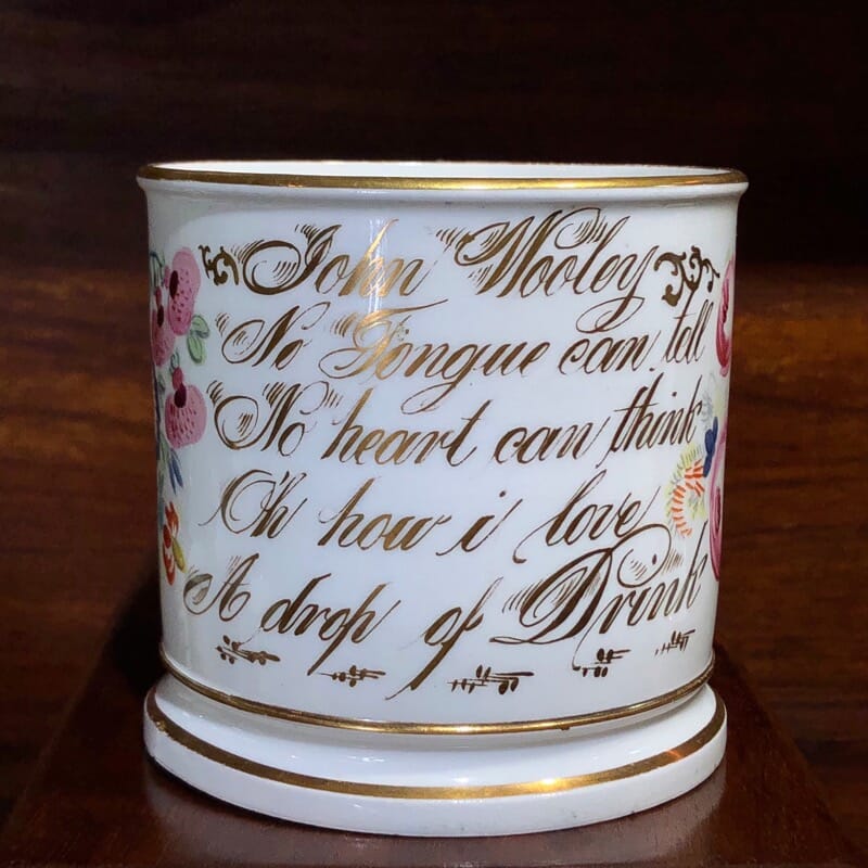 Porcelain presentation mug - John Wooley 'How I love a Drop of Drink' c.1850 -0