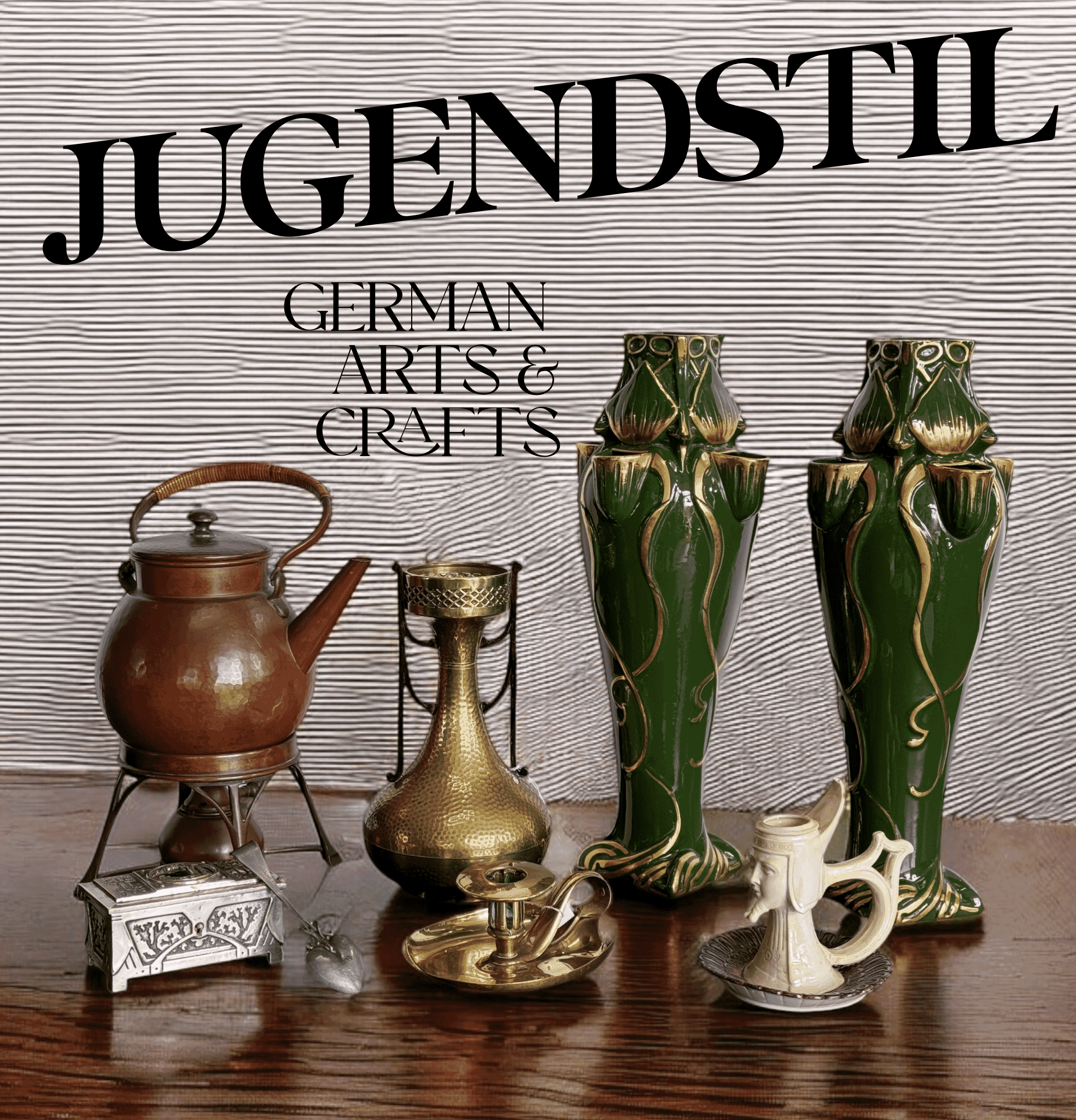 Jugendstil - German Arts & Crafts